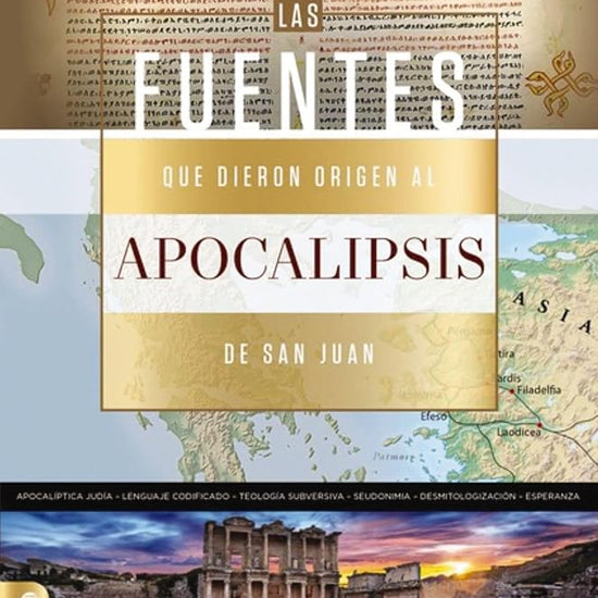 Fuentes Que Dieron Origen Al Apocalipsis de San Juan: Una Revelación de Dios Expresada En Un Lenguaje Codificado Por El Hombre cover image