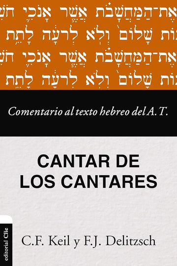 Comentario Al Texto Hebreo del Antiguo Testamento - Cantar de Los Cantares cover image