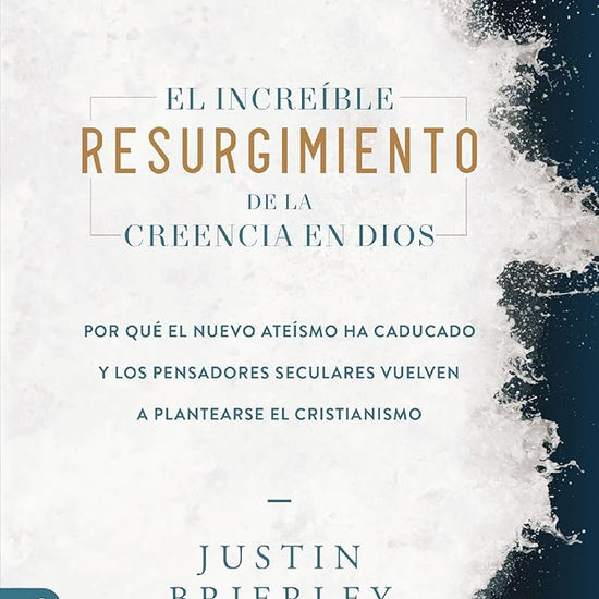 El increíble resurgimiento de la creencia en Dios: Por qué el nuevo ateísmo ha caducado y los pensadores seculares vuelven a plantearse el cristianismo cover image