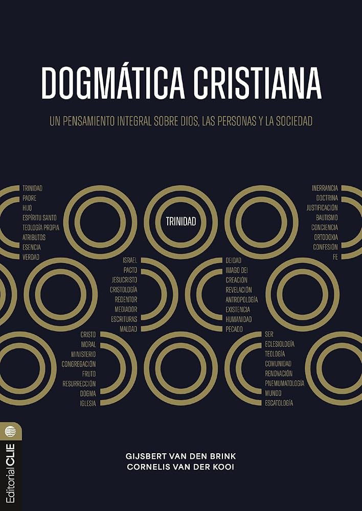 Dogmática cristiana/ Christian Dogmatics: Un Pensamiento Integral Sobre Dios, Las Personas Y La Sociedad/ an Introduction cover image