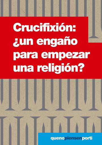 Crucifixión: ¿un engaño para empezar una religión? cover image