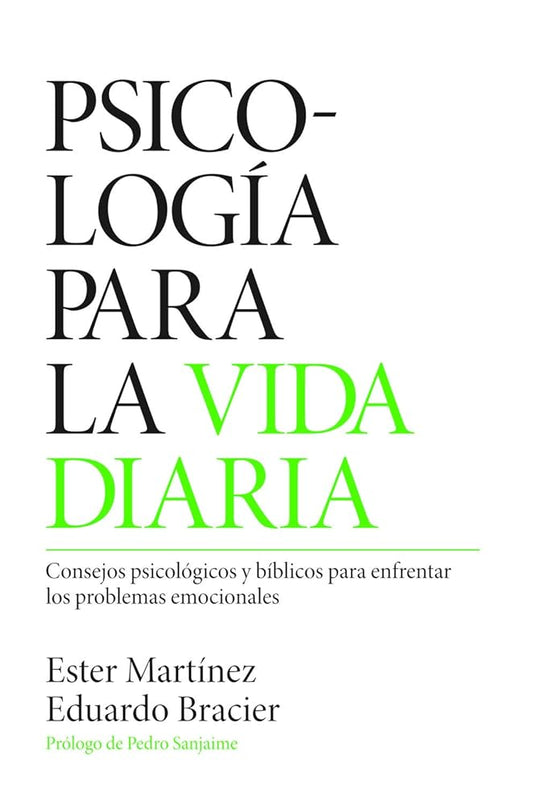 Psicología para la vida diaria: Consejos psicológicos y bíblicos para enfrentar los problemas emocionales cover image