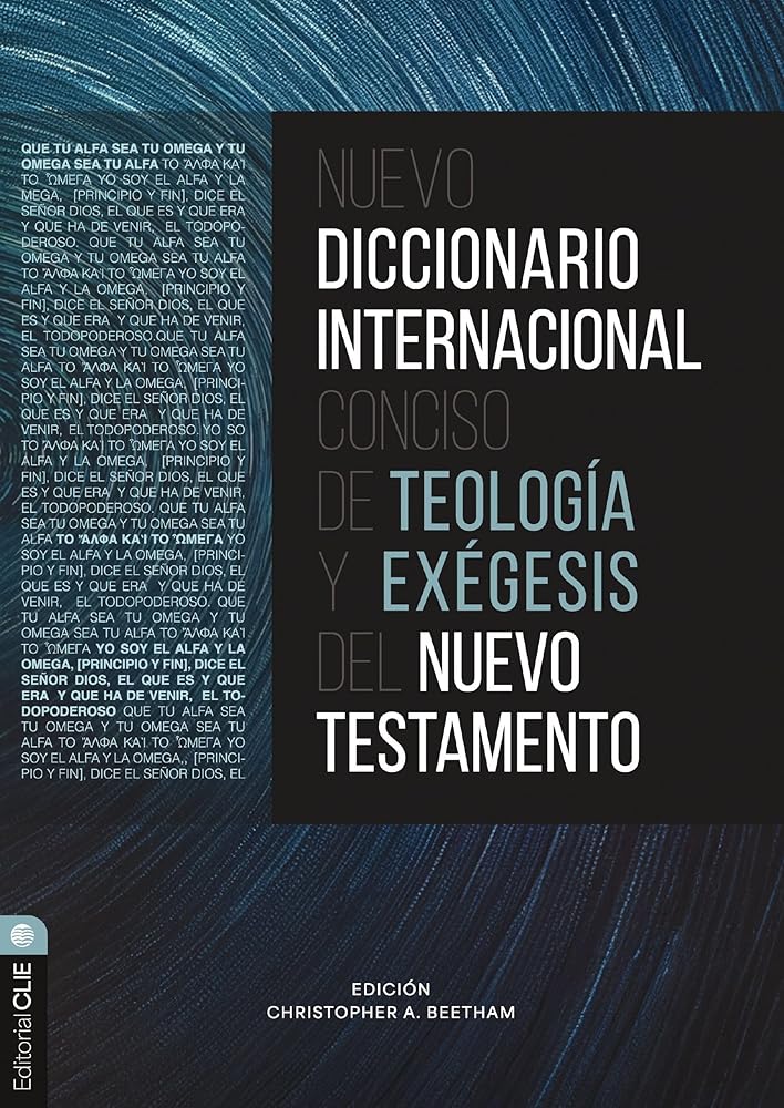 Nuevo diccionario internacional conciso de teología y exégesis del Nuevo Testamento (Spanish Edition) cover image