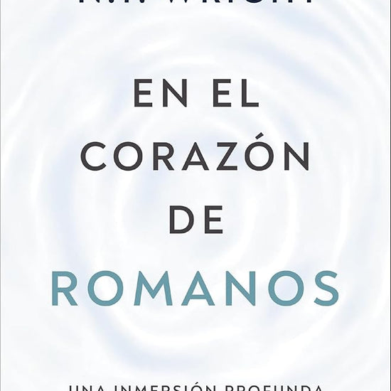 En el corazón de Romanos: Una inmersión profunda en la epístola paulina más importante (Biblioteca de teología actual) (Spanish Edition) cover image