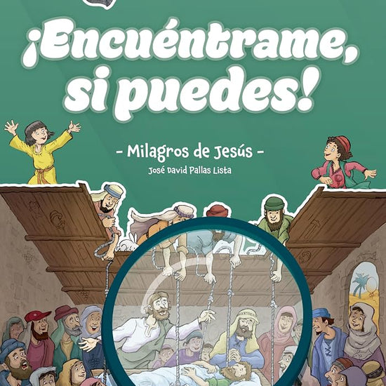 ¡Encuéntrame si puedes!: Milagros de Jesús (Spanish Edition) cover image