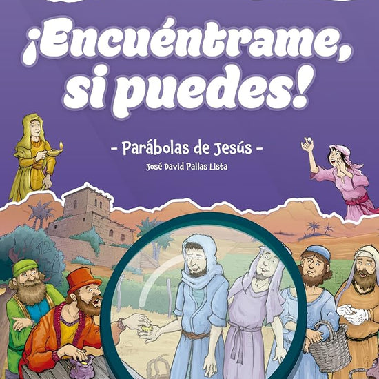 ¡Encuéntrame si puedes!: Parábolas de Jesús (Spanish Edition) cover image