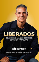 Liberados: De ansiedad, ataques de pánico, depresión y ataduras (Spanish Edition) cover image