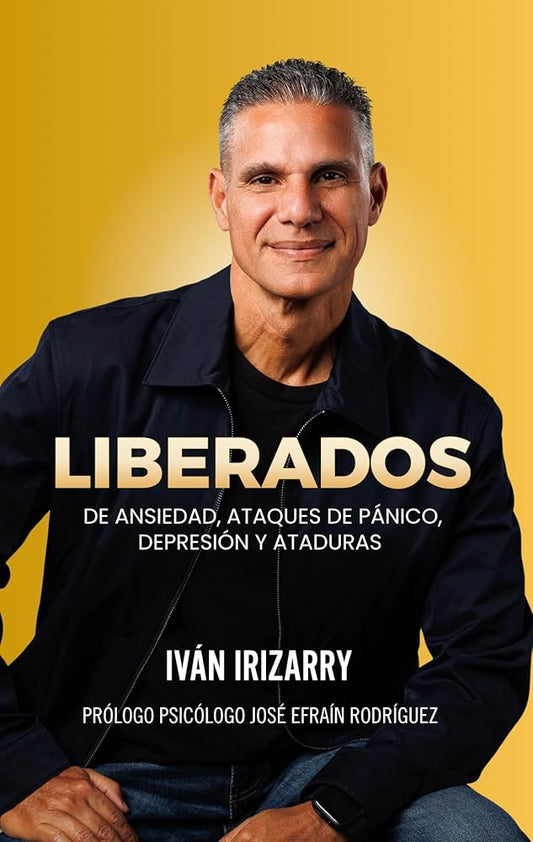 Liberados: De ansiedad, ataques de pánico, depresión y ataduras (Spanish Edition) cover image
