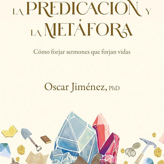 La predicación y la metáfora(SPA Preaching and Metaphor) (Spanish Edition) cover image