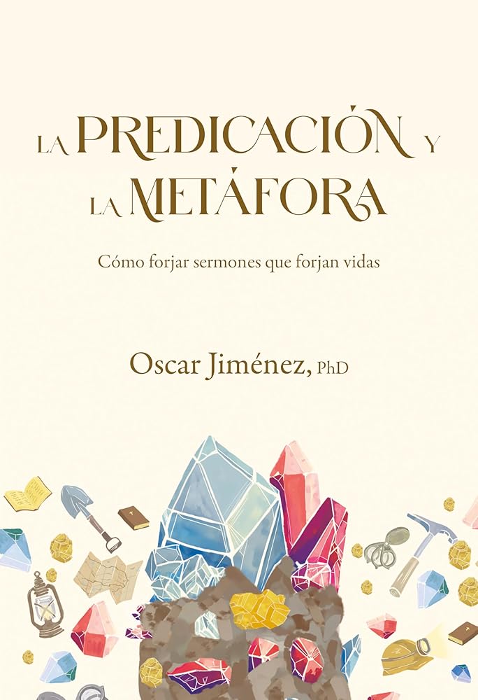 La predicación y la metáfora(SPA Preaching and Metaphor) (Spanish Edition) cover image