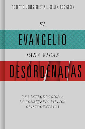 El evangelio para vidas desordenadas (SPA The Gospel for disordered lives) (Spanish Edition) cover image