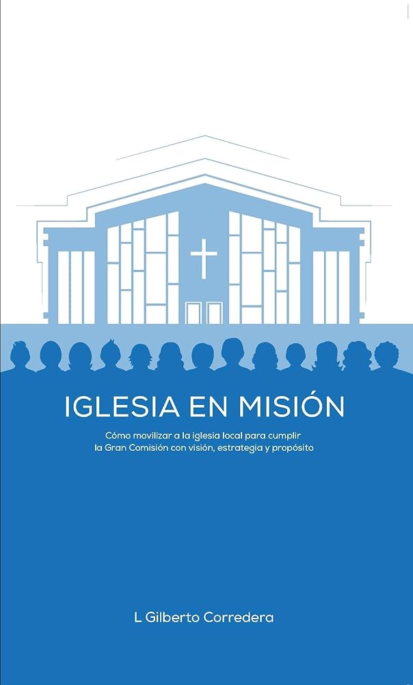Iglesia en misión - Estudio bíblico (Church on Mission - Bible Study - Spanish Edition) cover image