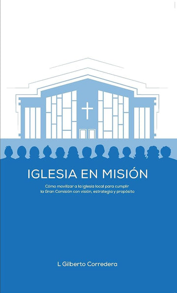 Iglesia en misión - Estudio bíblico (Church on Mission - Bible Study - Spanish Edition) cover image