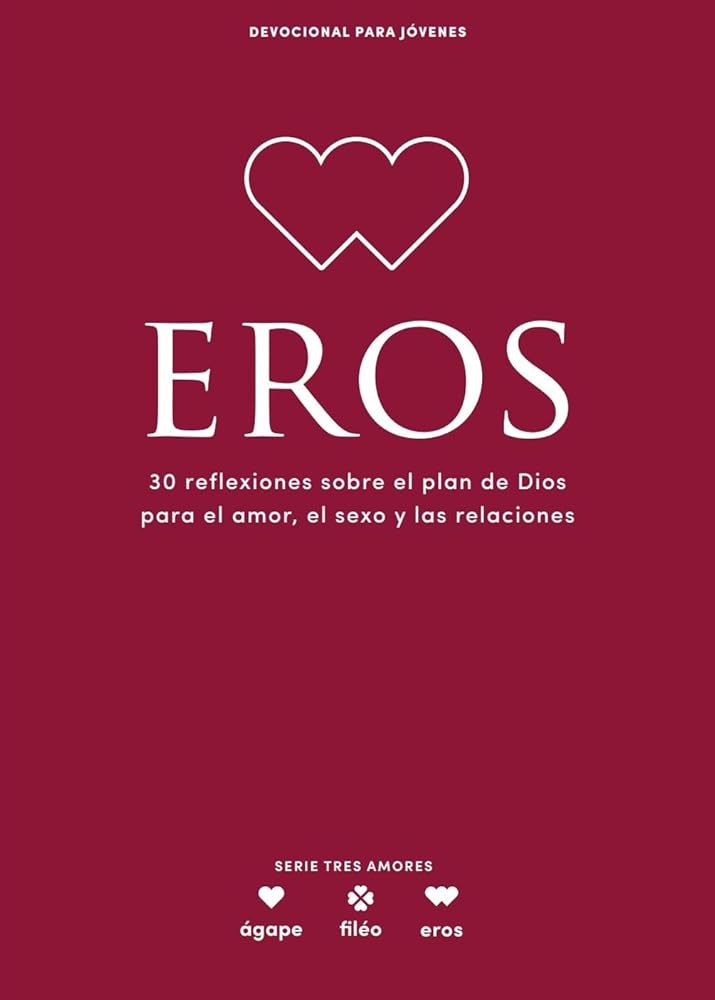 Eros - Devocional para jóvenes / Eros - Student Devotional (Spanish Edition) (Volume 5) (Lifeway Students Devotions) cover image