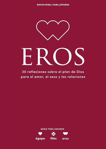 Eros - Devocional para jóvenes / Eros - Student Devotional (Spanish Edition) (Volume 5) (Lifeway Students Devotions) cover image