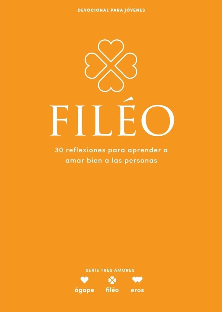 Fileo - Devocional para jóvenes / Phileo - Student Devotional (Spanish Edition) (Volume 5) (Lifeway Students Devotions) cover image