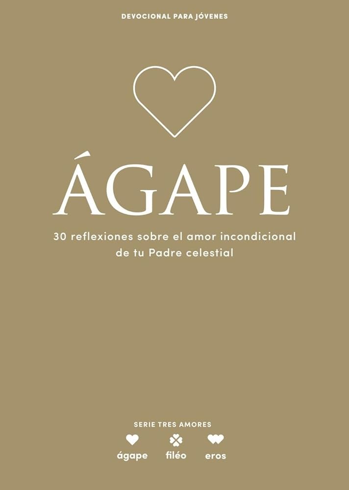 Agape - Devocional para jóvenes / Agape - Student devotional (Spanish Edition) (Volume 5) (Lifeway Students Devotions) cover image