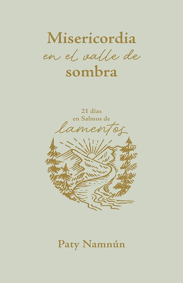 Misericordia en el valle de sombra (SPA Mercy in The Valley of Shadow) (Spanish Edition) cover image