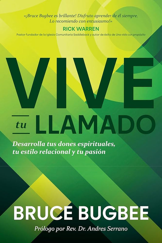 Vive tu llamado: Desarrolla tus dones espirituales, tu estilo relacional y tu pasión (Spanish Edition) cover image