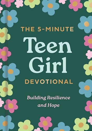 5-Minute Teen Girl Devotional: Building Resilience and Hope cover image