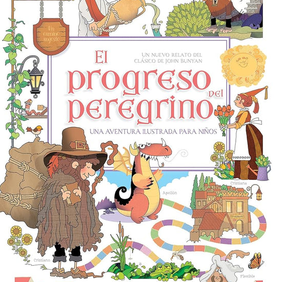 El progreso del peregrino: Un nuevo relato del clásico de John Bunyan (Spanish Edition) cover image