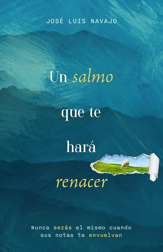 Un salmo que te hará renacer: Nunca serás el mismo cuando su abrazo te envuelva (Spanish Edition) cover image