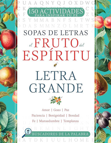 El fruto del Espíritu: Letra grande (Buscadores de la Palabra) (Spanish Edition) cover image
