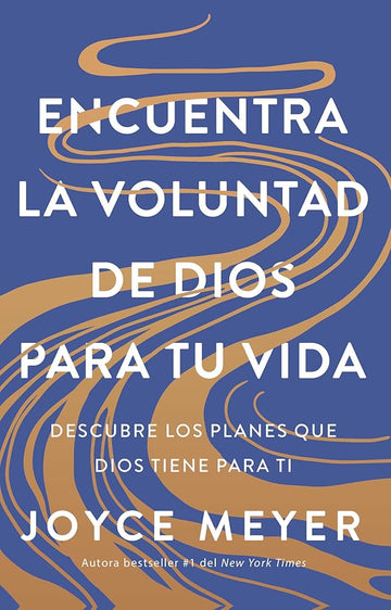 Encuentra la voluntad de Dios para tu vida: Descubre los planes que Dios tiene para ti / Finding God's Will for Your Life (Spanish Edition) cover image
