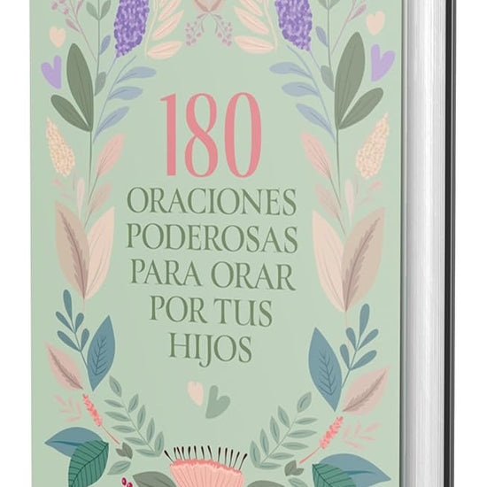 180 oraciones poderosas para orar por tus hijos / 180 Powerful Prayers to Pray for Your Children (Spanish Edition) cover image