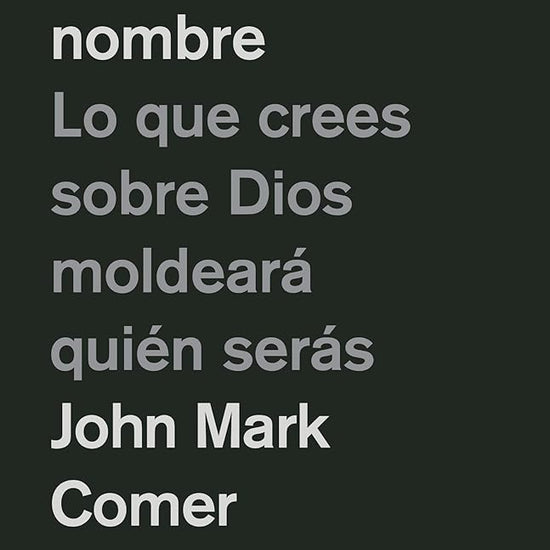 Dios tiene un nombre: Lo que crees sobre Dios moldeará quién serás / God Has a Name (Spanish Edition) cover image