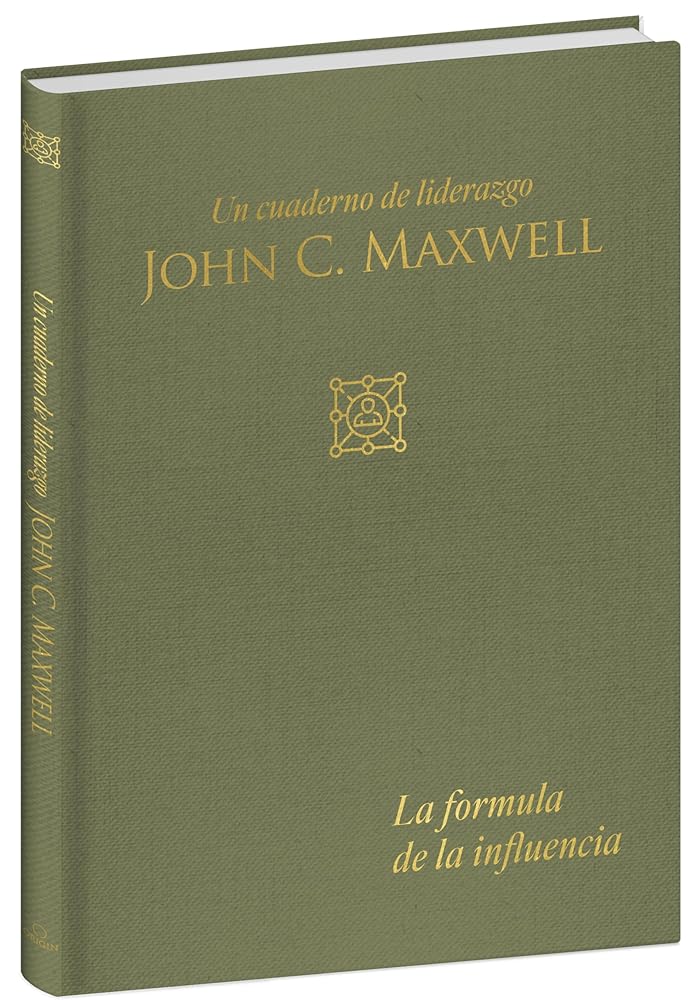 La fórmula de la influencia: Un cuaderno de liderazgo / Influence Formula: A Leadership Journal (Spanish Edition) cover image