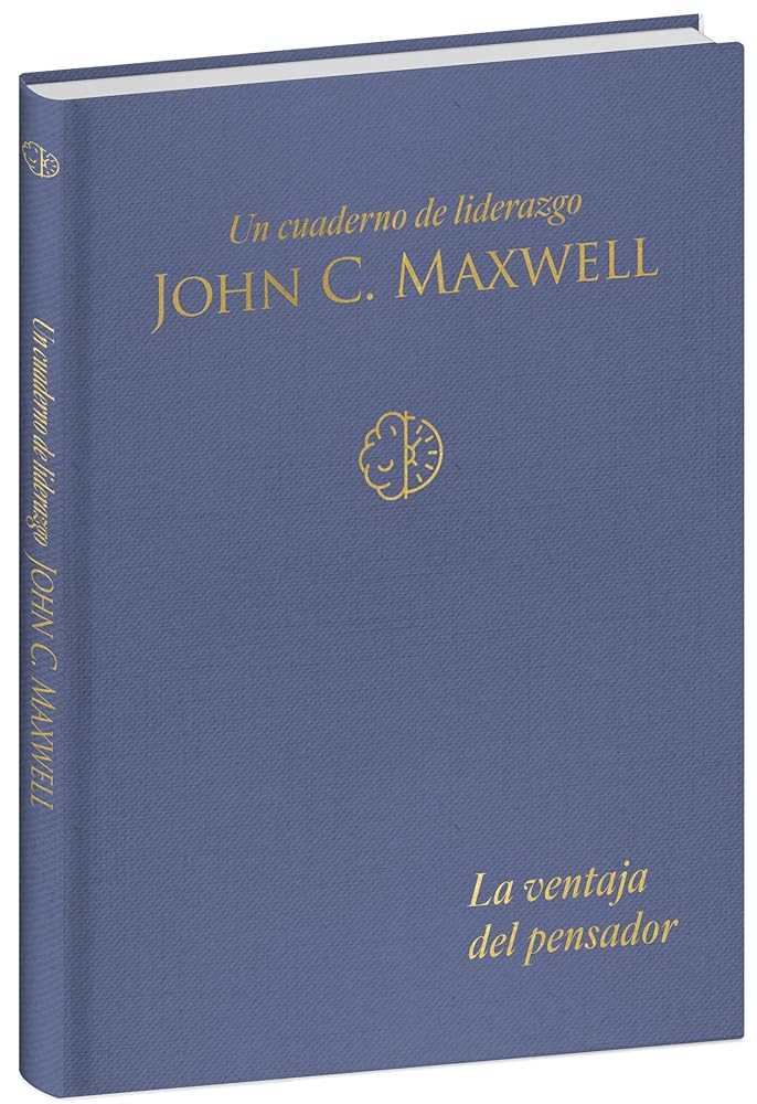 La ventaja del pensador: Un cuaderno de liderazgo -J. C. Maxwell / The Thinker's Edge: A Leadership Journal (Spanish Edition) cover image