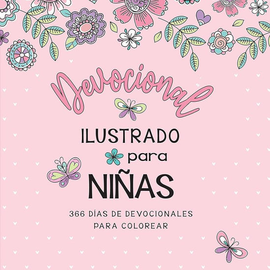 Devocional ilustrado para niñas: 366 días de devocionales para colorear / Illustrated Devotional for Girls (Spanish Edition) cover image