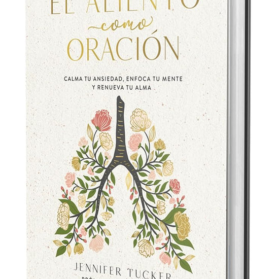 El aliento como oración: Calma tu ansiedad, enfoca tu mente y renueva tu alma / Breath as Prayer: Calm Your Anxiety (Spanish Edition) cover image