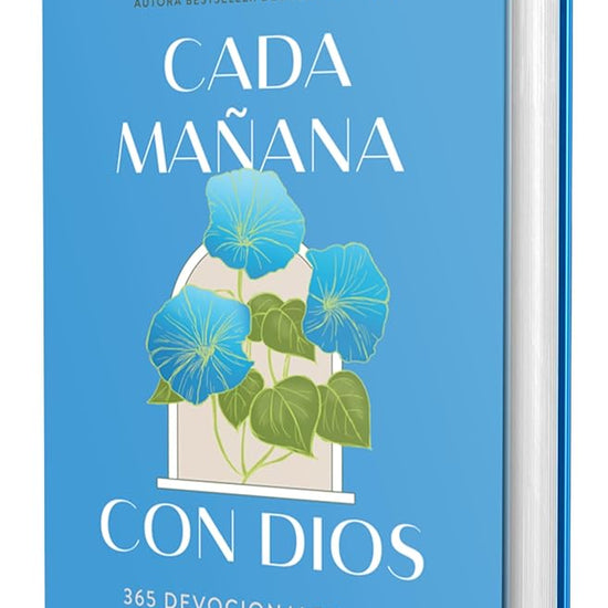 Cada mañana con Dios: 365 devocionales para empezar bien el día / Mornings with God: 365 Devotions to Start Your Day Right (Spanish Edition) cover image