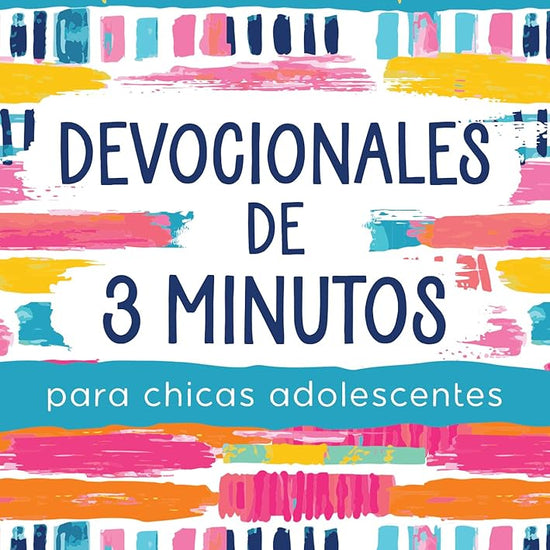 Devocionales de 3 Minutos Para Chicas Adolescentes: 180 Lecturas Alentadoras (3-Minute Devotions) (Spanish Edition) cover image