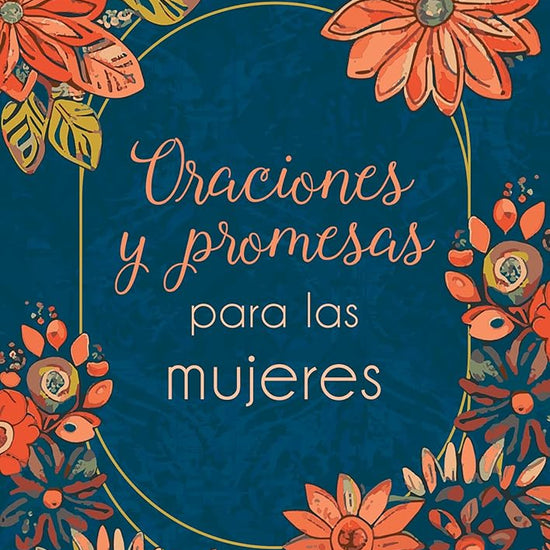 Oraciones Y Promesas Para Las Mujeres (Prayers and Promises) (Spanish Edition) cover image