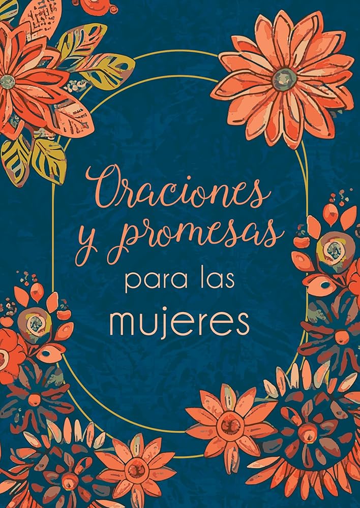 Oraciones Y Promesas Para Las Mujeres (Prayers and Promises) (Spanish Edition) cover image