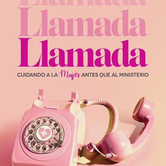 Llamada: Cuidando a la mujer antes que el ministerio cover image