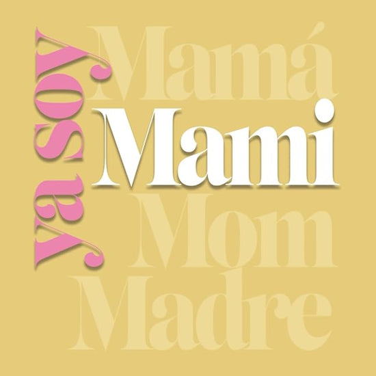 YA SOY MAMI: Guía completa para abarzar tu nueva identidad (Spanish Edition) cover image