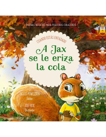 A Jax se le eriza la cola - David Powlison, Dorcas González Bataller