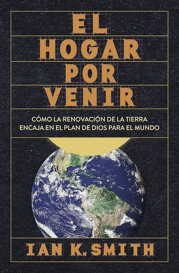 El hogar por venir - Ian K. Smith