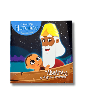 Abraham y la Gran Promesa | Grandes Historias para Pequeños Lectores