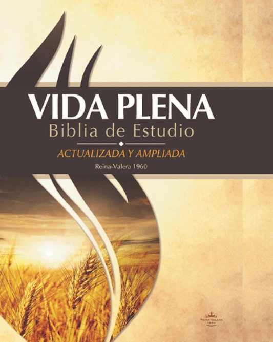 Biblia de Estudio: VIDA PLENA | RVR1960 (Tapa Dura, Actualizada y Ampliada)