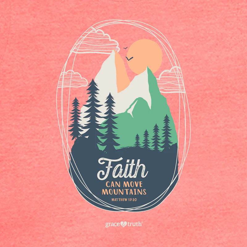 T-Shirt Faith Can Move Mountains
