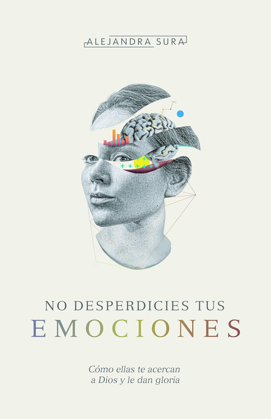 No Desperdicies Tus Emociones | Alejandra Sura
