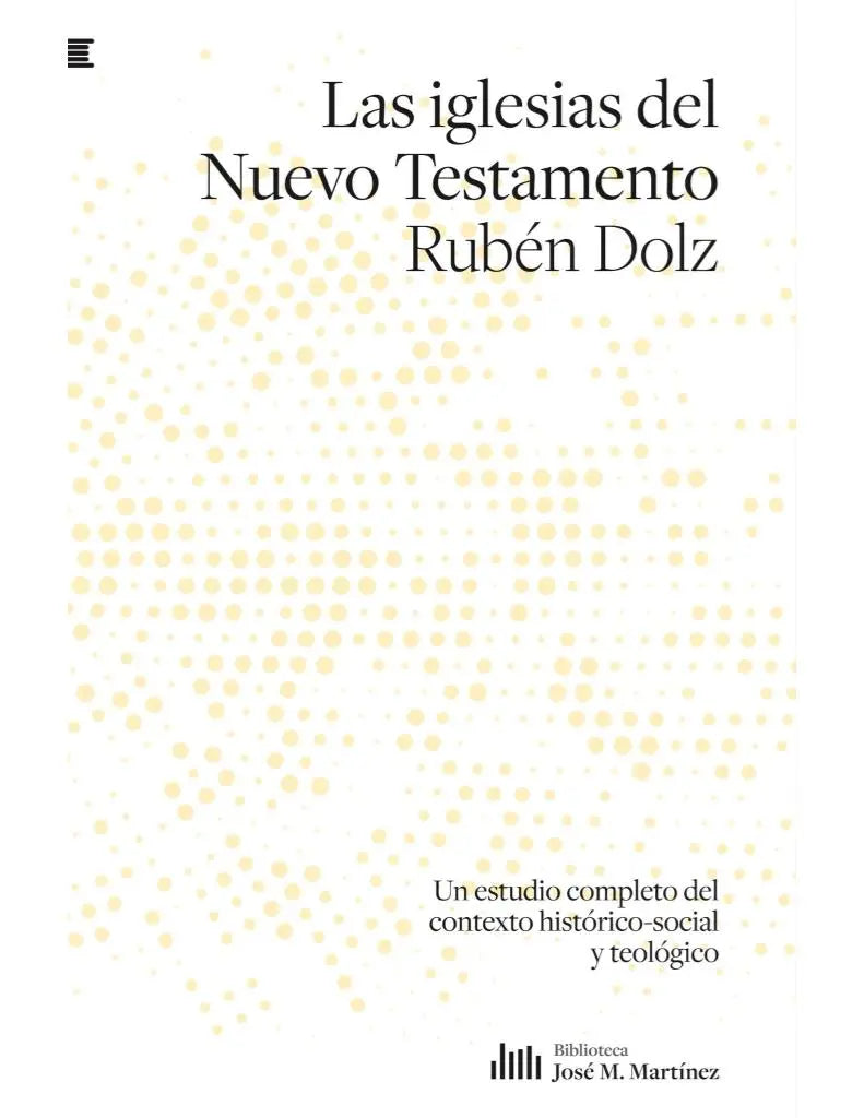 Las iglesias del Nuevo Testamento- Rubén Dolz