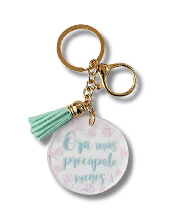 Llavero Acrilico con Tassel | Ora Más Preocúpate Menos