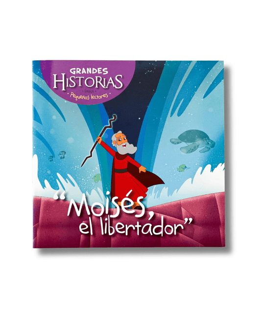 Moisés el Libertador | Grandes Historias para Pequeños Lectores