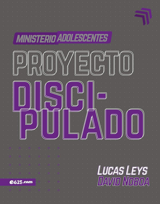 Proyecto Discipulado | Ministerio de Adolescentes